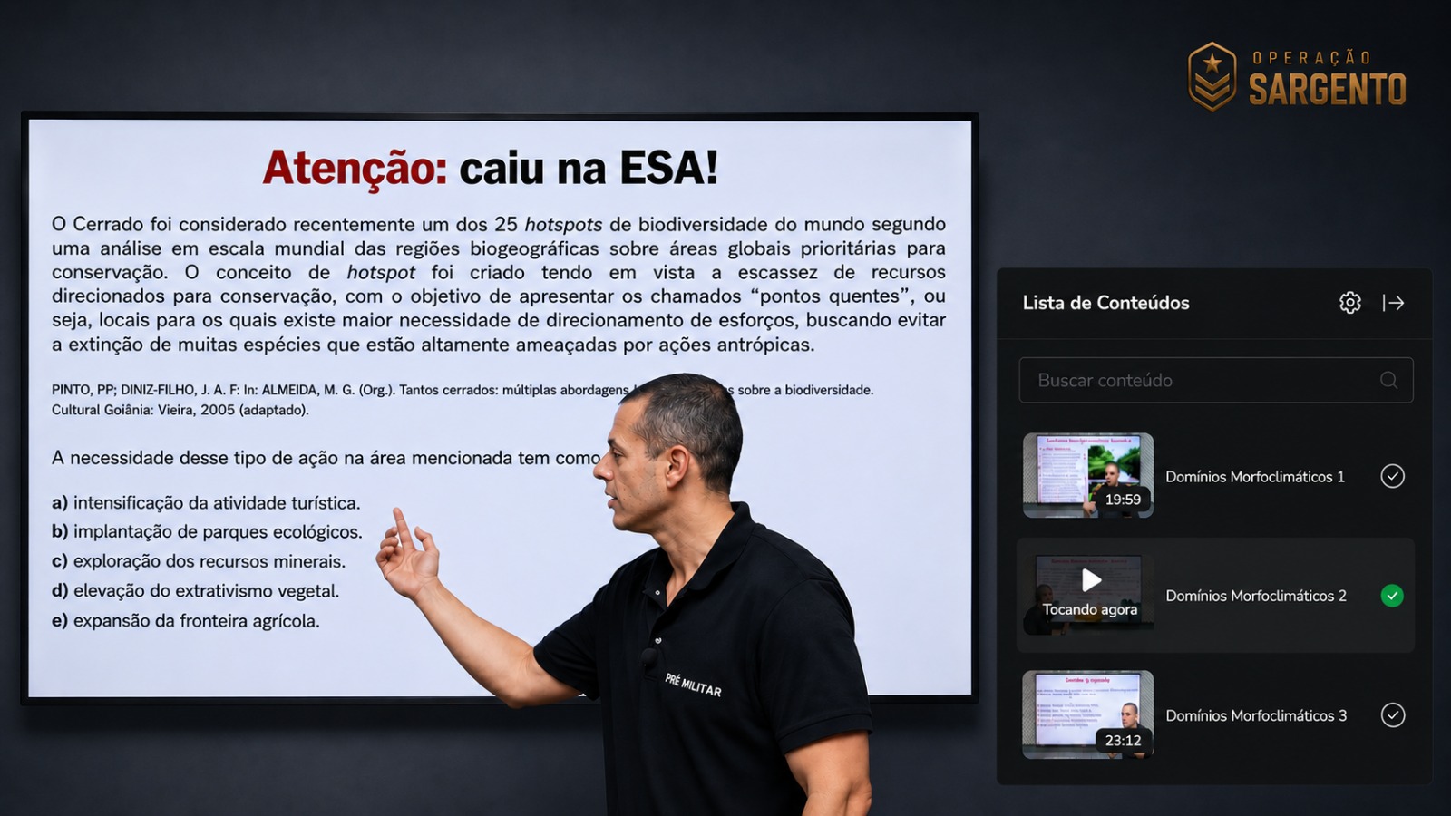 Painel do aluno da Operação Sargento